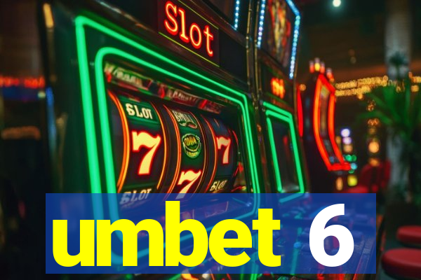 umbet 6